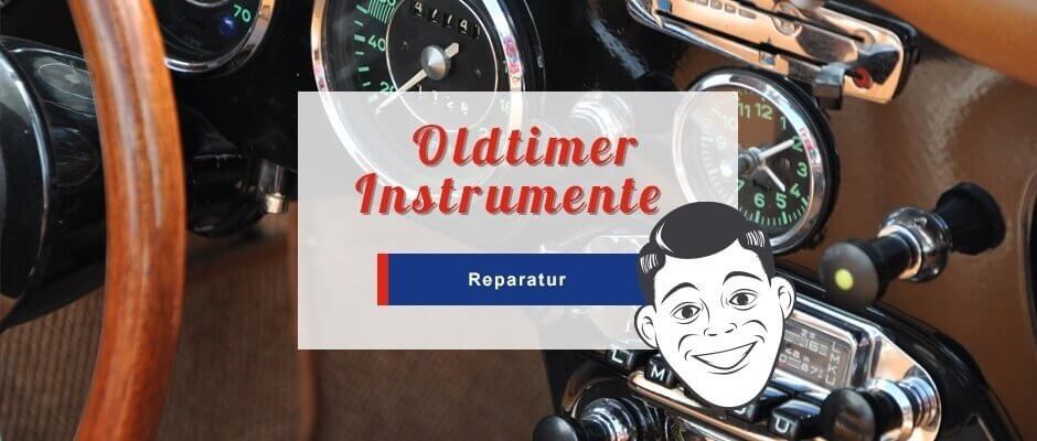 Oldtimer Instrumente - Reparatur & Austausch Oldtimer Instrumente - Reparatur & Austausch